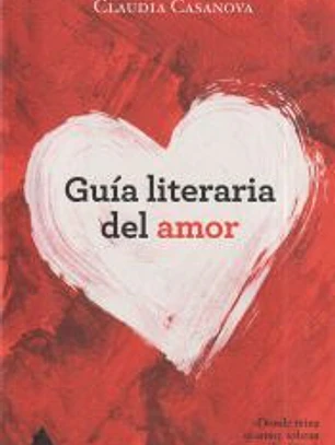 GUIA LITERARIA DEL AMOR