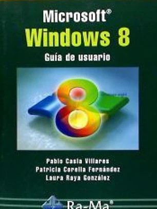 MICROSOFT WINDOWS 8. GUÍA DE USUARIO