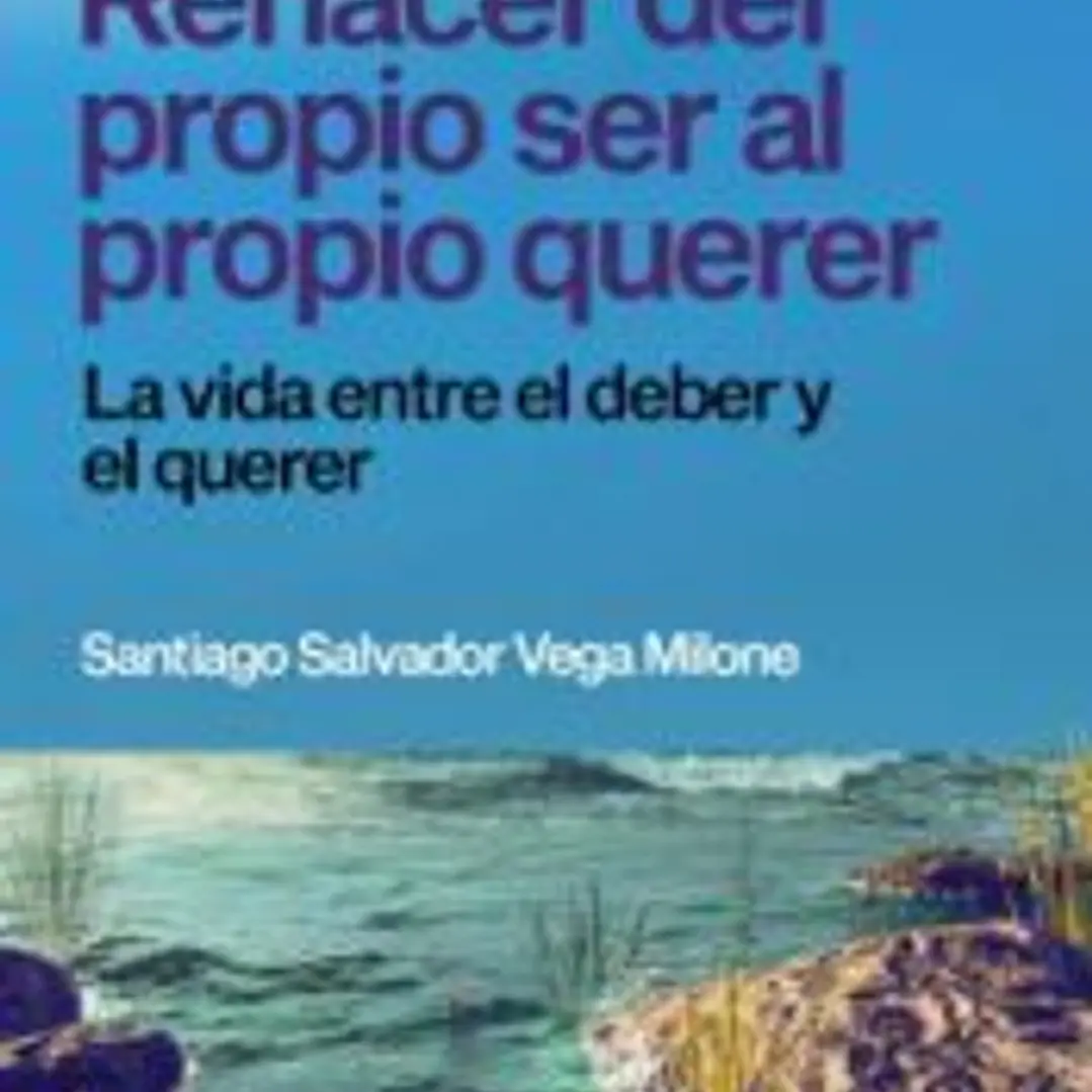 RENACER DEL PROPIO SER AL PROPIO QUERER 1