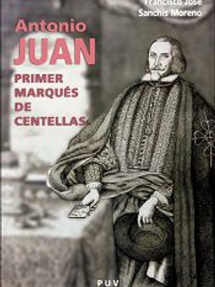Antonio Juan, primer marqués de Centellas