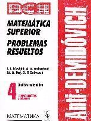 AntiDemidóvich. Matemática superior. Problemas resueltos. Análisis matemático: integrales múltiples y curvilíneas. T.4