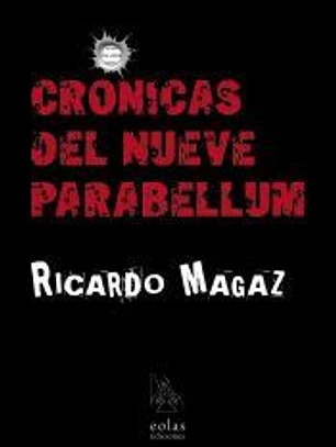 CRÓNICAS DEL NUEVE PARABELLUM