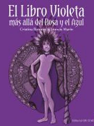 LIBRO VIOLETA, MÁS ALLÁ DEL ROSA Y EL AZUL, EL (N.E.)
