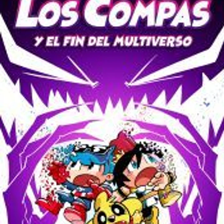 Compas 10. Los Compas y el fin del Multiverso 1