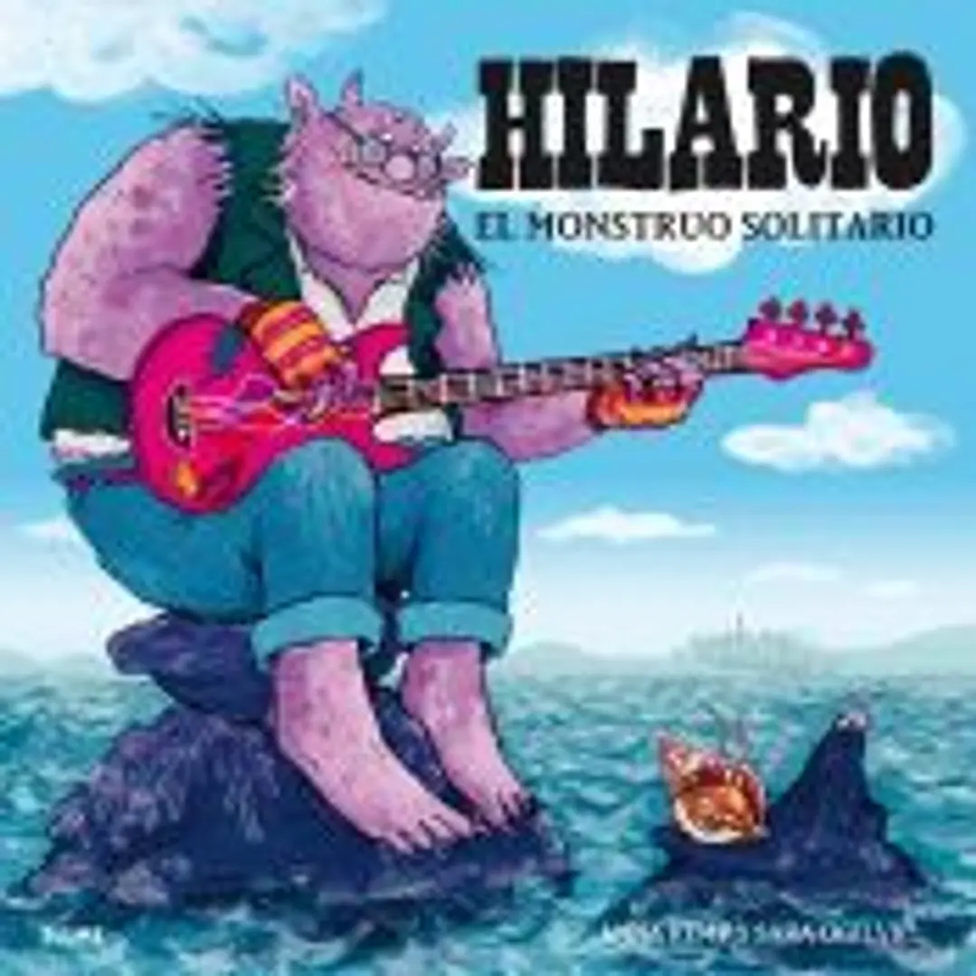 Hilario. El monstruo solitario 1
