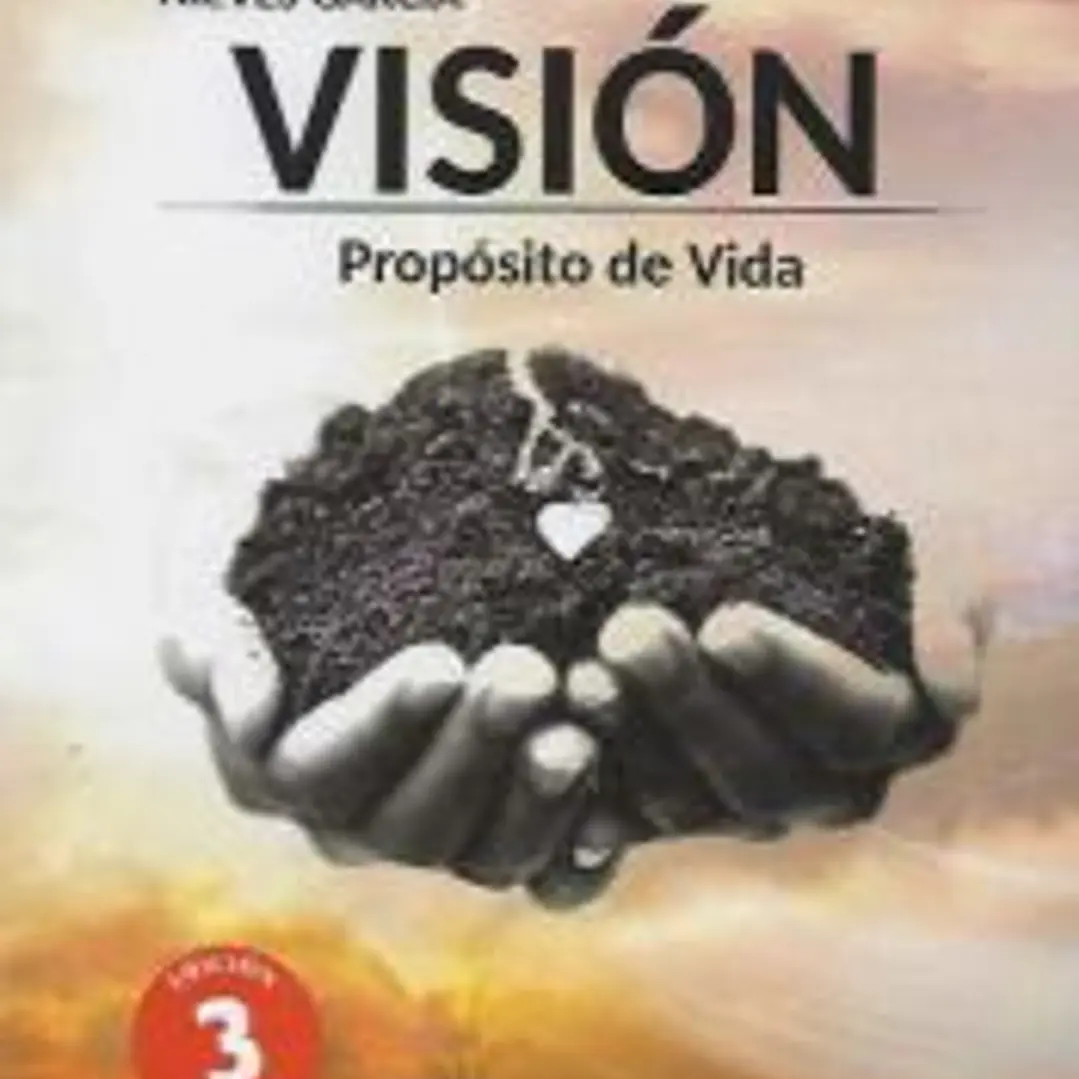 VISION: PROPOSITO DE VIDA 1