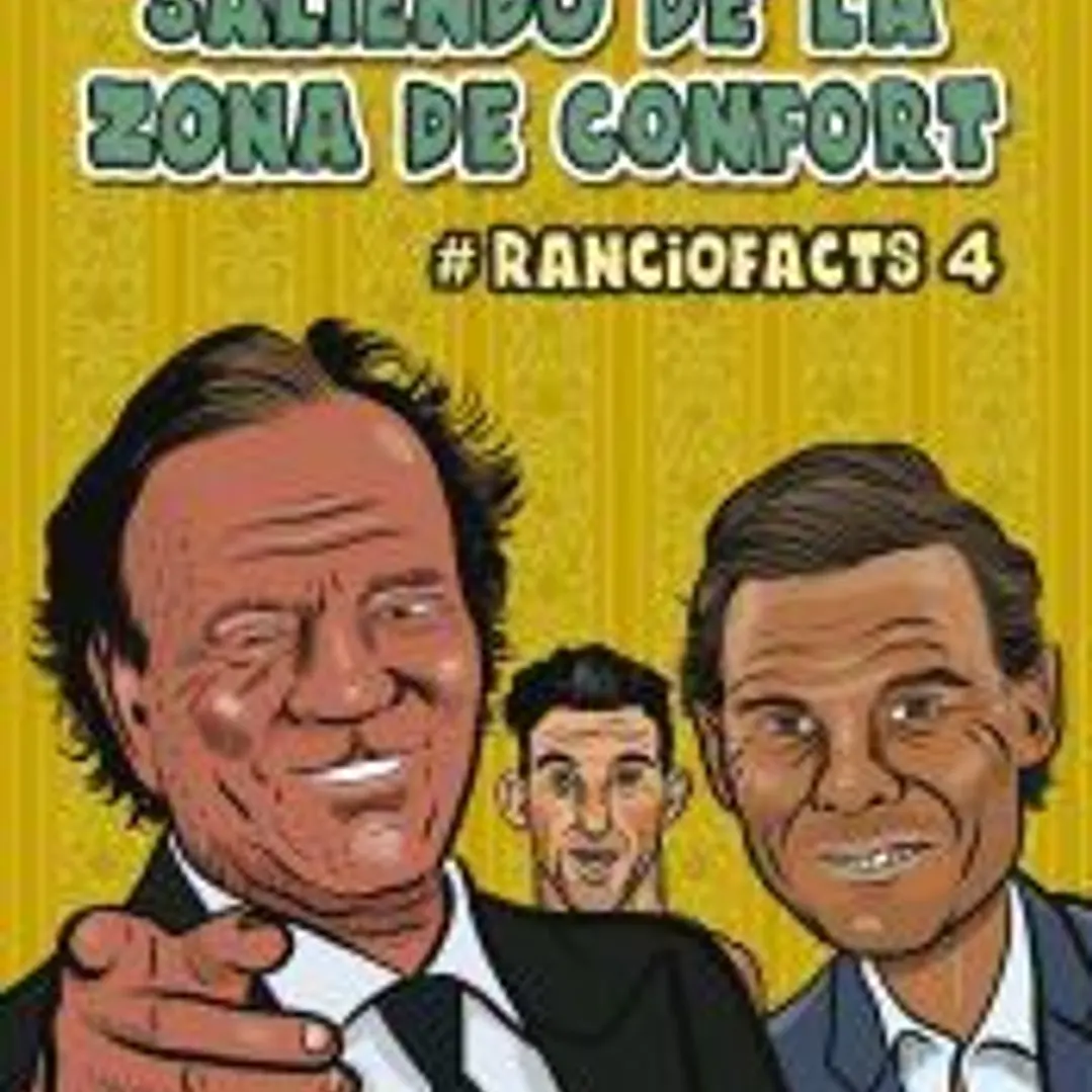 Ranciofacts 4. Saliendo de la zona de confort 1