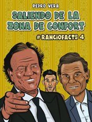 Ranciofacts 4. Saliendo de la zona de confort