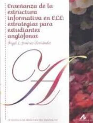 Enseñanza de la estructura informativa en ELE: estrategias para estudiantes anglófonos