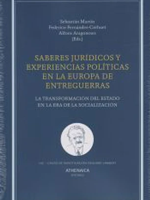 Saberes jurídicos y experiencias políticas en la Europa de entreguerras