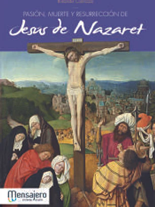 Pasión, muerte y resurrección de Jesús de Nazaret