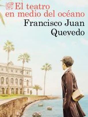 El teatro en medio del océano