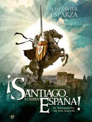 ¡Santiago y cierra, España!