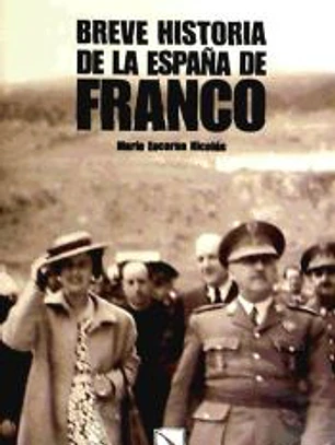 BREVE HISTORIA DE LA ESPA¥A DE FRANCO