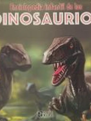 ENCICLOPEDIA INFANTIL DE LOS DINOSAURIOS