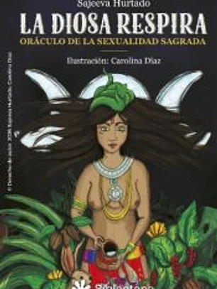 La diosa respira: Oráculo de la sexualidad sagrada. Oráculo de cartas + guía explicativa