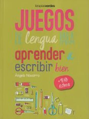 Juegos de lengua para aprender a escribir bien +10