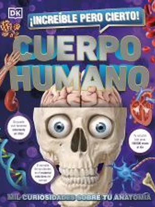 ¡Increíble pero cierto¡ Cuerpo humano
