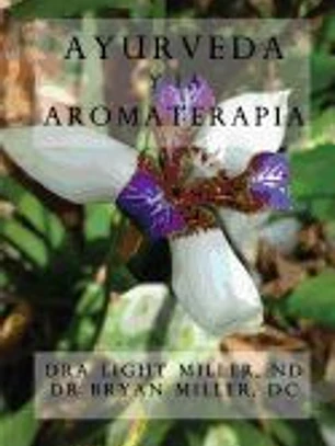 Ayurveda y La Aromaterapia