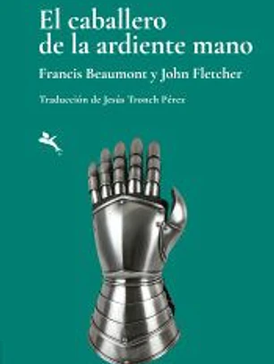 El caballero de la ardiente mano