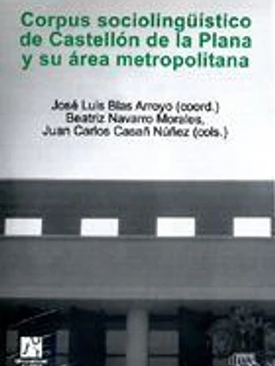 Corpus sociolingüístico de Castellón de la Plana y su área metropolitana