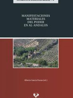 Manifestaciones materiales del poder en al-Andalus