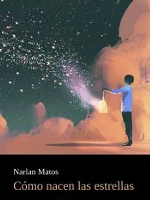 Cómo nacen las estrellas