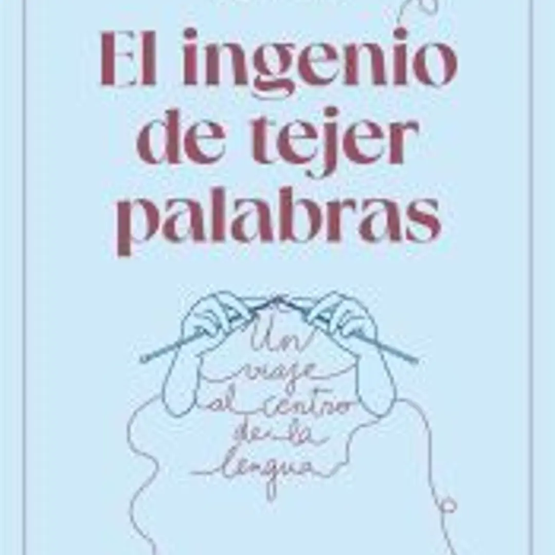 El ingenio de tejer palabras 1