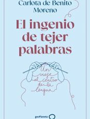 El ingenio de tejer palabras