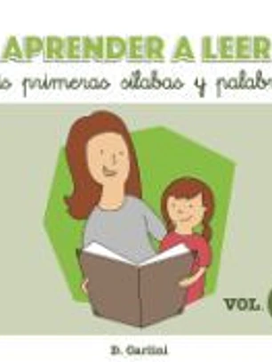 Aprender a Leer. MIS Primeras Silabas y Palabras: Volumen 1