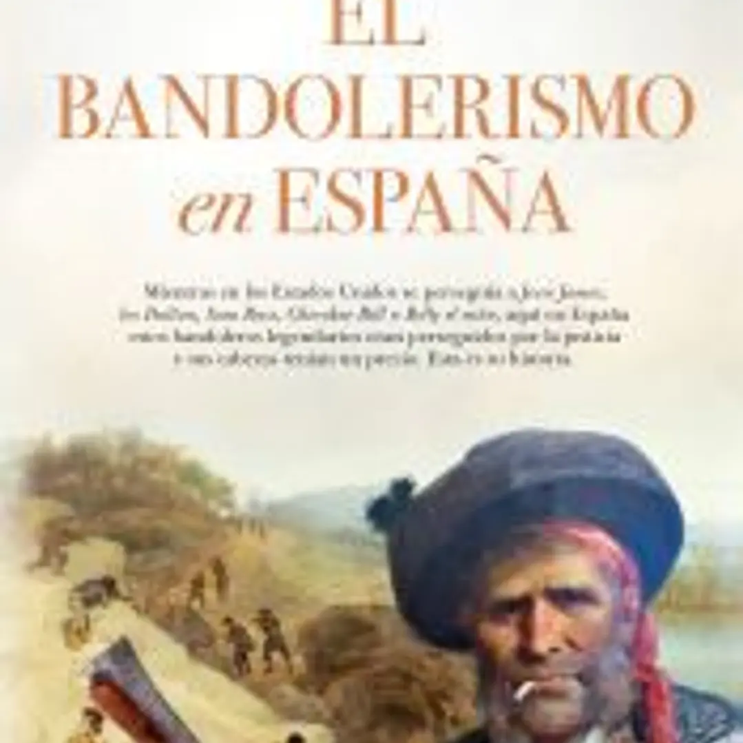 El bandolerismo en España 1
