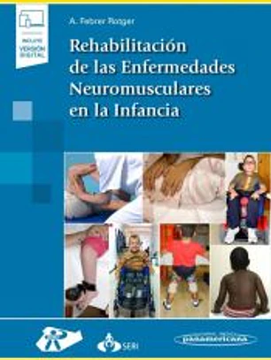 Rehabilitación de las Enfermedades Neuromusculares en la Infancia+versión digital