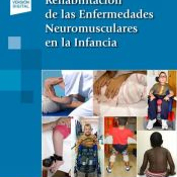 Rehabilitación de las Enfermedades Neuromusculares en la Infancia+versión digital 1