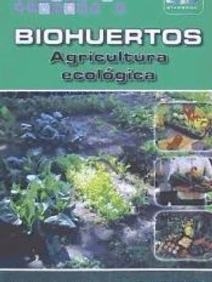 Biohuertos. Agricultura ecológicaCA