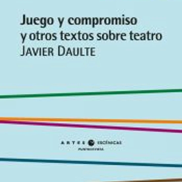 Juego y compromiso y otros textos sobre teatro 1