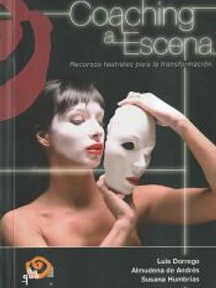 Coaching a escena: Recursos teatrales para la transformación.