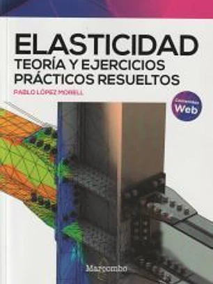 Elasticidad. Teoría y ejercicios prácticos resueltos