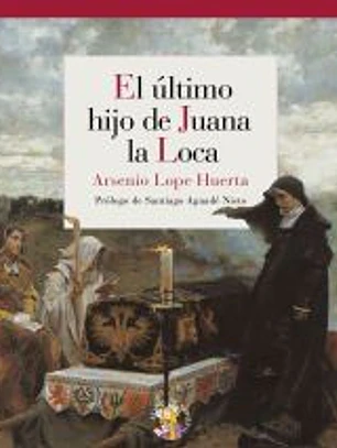 ULTIMO HIJO DE JUANA LA LOCA,EL
