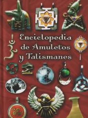 Enciclopedia de Amuletos y Talismanes