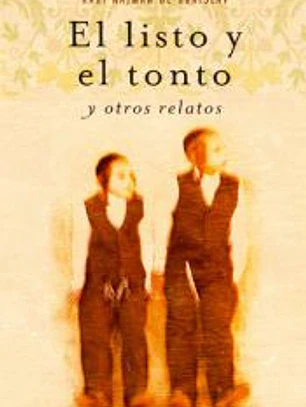 El listo y el tonto y otros relatos