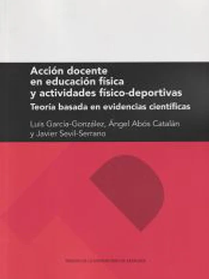 Acción docente en educación física y actividades físico-deportivas: Teoría basada en evidencias científicas