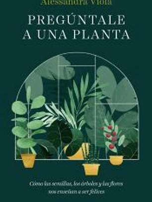 Pregúntale a una planta
