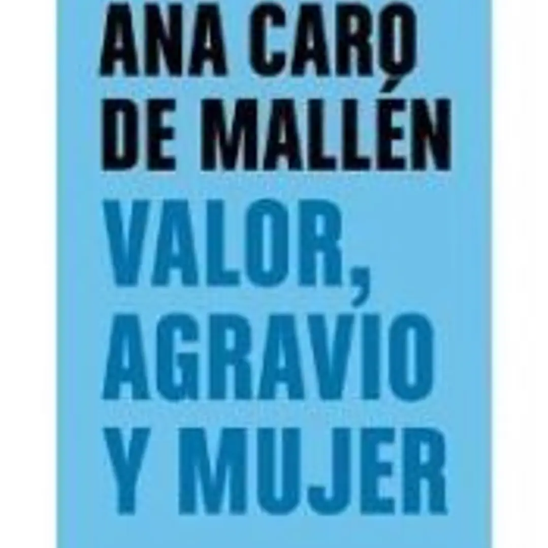 VALOR, AGRAVIO Y MUJER 1