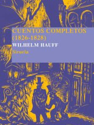 CUENTOS COMPLETOS (1826-1828)(W.HAUFF)
