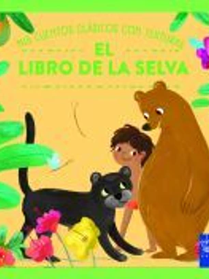 Mis cuentos clásicos con texturas. El libro de la selva