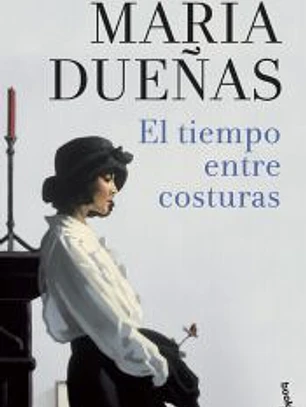 El tiempo entre costuras