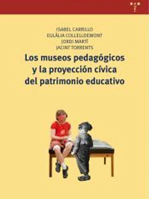 MUSEOS PEDAGOGICOS Y PROYECCION CIVICA PATRIMONIO EDUCATIVO