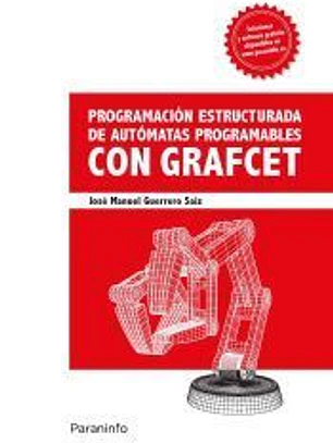 Programación estructurada de autómatas programables con Grafcet