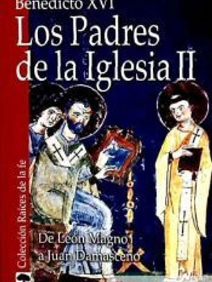 Los padres de la Iglesia II : de León Magno a Juan Damasceno