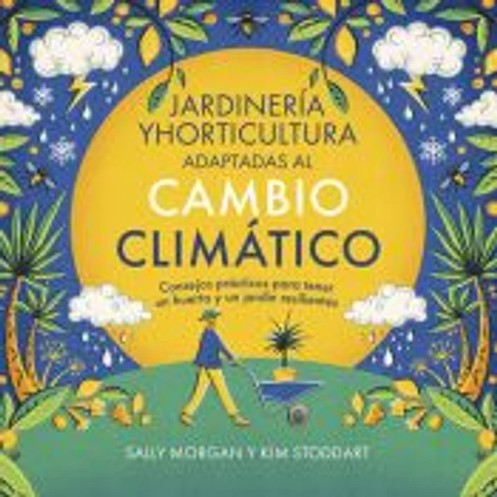 Jardinería y horticultura adaptadas al cambio climático 1
